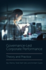Governance-Led Corporate Performance : Theory and Practice - eBook