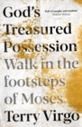 God's Treasured Possession : Walk in the footsteps of Moses - Book