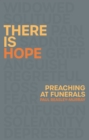 There is Hope : Preaching at Funerals - Book