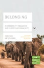 Belonging (Lifebuilder Bible Study) : Accessibility, Inclusion and Christian Community - Book