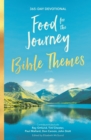 Food for the Journey Themes : 365-Day Devotional - eBook