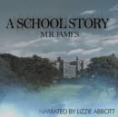 A School Story - eAudiobook