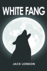 White Fang : The companion novel to the acclaimed "Call of the Wild" - eBook