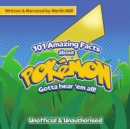 101 Amazing Facts About Pokemon - eAudiobook