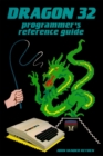 Dragon 32 Programmer's Reference Guide - eBook