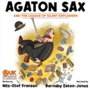 Agaton Sax and the League of Silent Exploders - eAudiobook