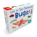 Lots to Spot Flashcards: Bugs! - Book