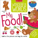 Wonderful Words: My Food! - Book