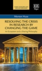 Resolving the Crisis in Research by Changing the Game : An Ecosystem and a Sharing Philosophy - eBook