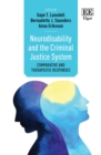 Neurodisability and the Criminal Justice System : Comparative and Therapeutic Responses - eBook