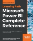 Microsoft Power BI Complete Reference : Bring your data to life with the powerful features of Microsoft Power BI - eBook