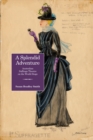 A Splendid Adventure : Australian Suffrage Theatre on the World Stage - eBook