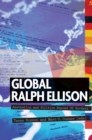 Global Ralph Ellison : Aesthetics and Politics Beyond US Borders - eBook
