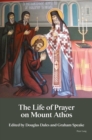The Life of Prayer on Mount Athos - eBook
