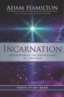 Incarnation Youth Study Book : Rediscovering the Significance of Christmas - eBook
