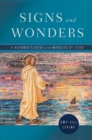 Signs and Wonders : A Beginner's Guide to the Miracles of Jesus - eBook