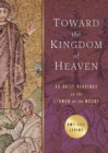 Toward the Kingdom of Heaven : 40 Daily Readings on the Sermon on the Mount - eBook