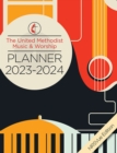 The United Methodist Music & Worship Planner 2023-2024 NRSVue Edition - eBook