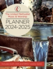 The United Methodist Music & Worship Planner 2024-2025 CEB/NRSVue Edition - eBook
