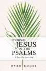 Finding Jesus in the Psalms : A Lenten Journey - eBook