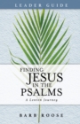 Finding Jesus in the Psalms Leader Guide : A Lenten Journey - eBook