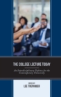 College Lecture Today : An Interdisciplinary Defense for the Contemporary University - eBook