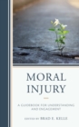 Moral Injury : A Guidebook for Understanding and Engagement - eBook