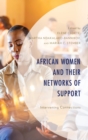 African Women and Their Networks of Support : Intervening Connections - eBook