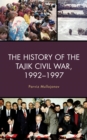History of the Tajik Civil War, 1992-1997 - eBook