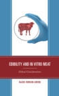 Edibility and In Vitro Meat : Ethical Considerations - eBook