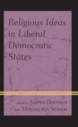 Religious Ideas in Liberal Democratic States - eBook