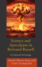 Science and Apocalypse in Bertrand Russell : A Cultural Sociology - eBook