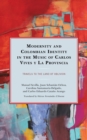 Modernity and Colombian Identity in the Music of Carlos Vives y La Provincia : Travels to the Land of Oblivion - eBook