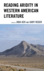 Reading Aridity in Western American Literature - eBook