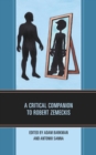 Critical Companion to Robert Zemeckis - eBook