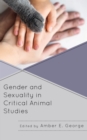 Gender and Sexuality in Critical Animal Studies - eBook