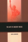 The Art of Ancient Music - Book