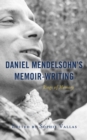 Daniel Mendelsohn's Memoir-Writing : Rings of Memory - eBook