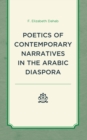Poetics of Contemporary Narratives in the Arabic Diaspora - eBook