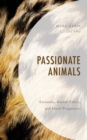 Passionate Animals : Emotions, Animal Ethics, and Moral Pragmatics - eBook