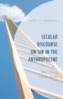 Secular Discourse on Sin in the Anthropocene : What's Wrong with the World? - eBook