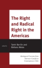 The Right and Radical Right in the Americas : Ideological Currents from Interwar Canada to Contemporary Chile - eBook