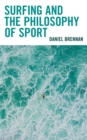 Surfing and the Philosophy of Sport - eBook