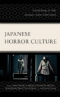 Japanese Horror Culture : Critical Essays on Film, Literature, Anime, Video Games - eBook
