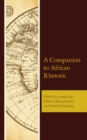 Companion to African Rhetoric - eBook
