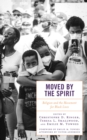 Moved by the Spirit : Religion and the Movement for Black Lives - eBook
