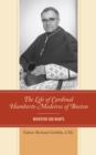 The Life of Cardinal Humberto Medeiros of Boston : Whatever God Wants - eBook