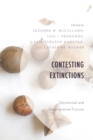 Contesting Extinctions : Decolonial and Regenerative Futures - eBook