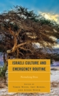 Israeli Culture and Emergency Routine : Normalizing Stress - eBook