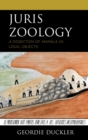 Juris Zoology : A Dissection of Animals as Legal Objects - eBook